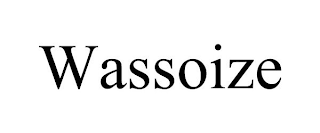 WASSOIZE