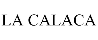 LA CALACA