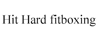 HIT HARD FITBOXING