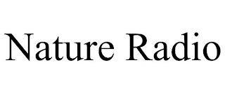 NATURE RADIO