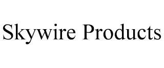 SKYWIRE PRODUCTS