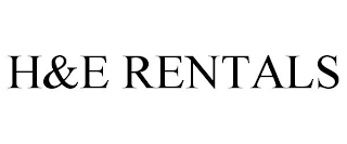 H&E RENTALS