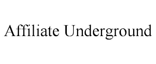 AFFILIATE UNDERGROUND