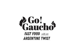 GO! GAUCHO FAST FOOD WITH AN ARGENTINE TWIST