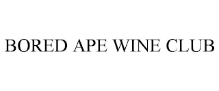 BORED APE WINE CLUB