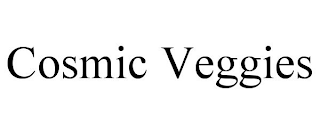 COSMIC VEGGIES