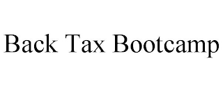 BACK TAX BOOTCAMP