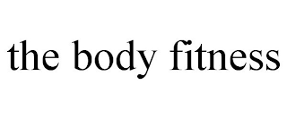 THE BODY FITNESS