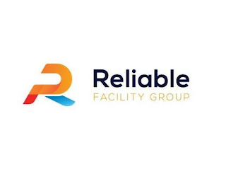 R RELIABLE FACILITY GROUP