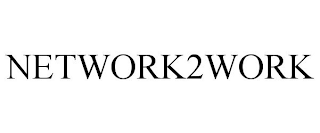 NETWORK2WORK