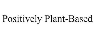 POSITIVELY PLANT-BASED