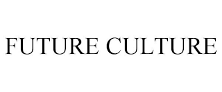 FUTURE CULTURE