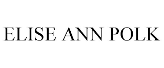 ELISE ANN POLK