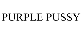 PURPLE PUSSY