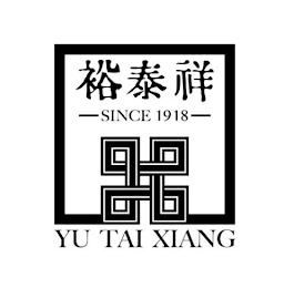 SINCE 1918 YU TAI XIANG