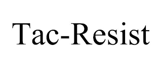 TAC-RESIST