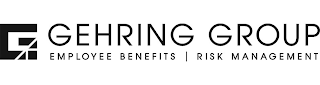 G GEHRING GROUP EMPLOYEE BENEFITS RISK MANAGEMENT