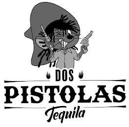 DOS PISTOLAS