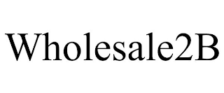 WHOLESALE2B