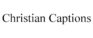 CHRISTIAN CAPTIONS