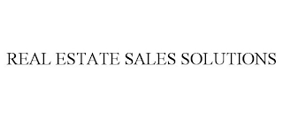 REAL ESTATE SALES SOLUTIONS