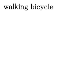 WALKING BICYCLE