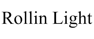 ROLLIN LIGHT