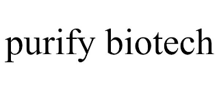 PURIFY BIOTECH