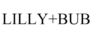 LILLY+BUB