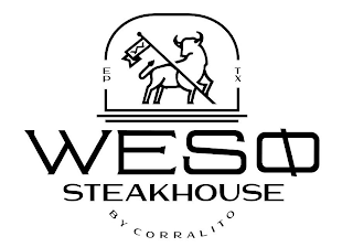 EP TX W WESO STEAKHOUSE BY CORRALITO