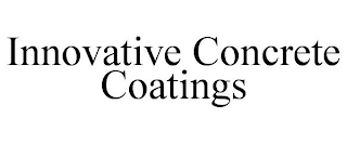 INNOVATIVE CONCRETE COATINGS