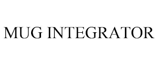 MUG INTEGRATOR