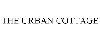 THE URBAN COTTAGE