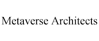 METAVERSE ARCHITECTS