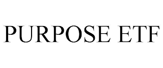 PURPOSE ETF