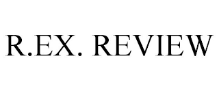 R.EX. REVIEW