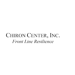 CHIRON CENTER, INC. FRONT LINE RESILIENCE