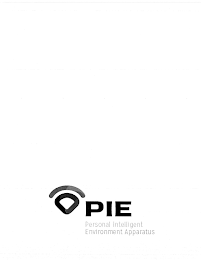 PIE PERSONAL INTELLIGENT ENVIRONMENT APPARATUS