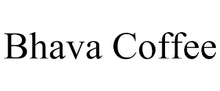 BHAVA COFFEE