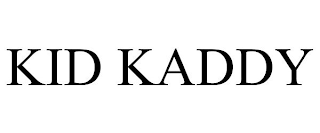 KID KADDY