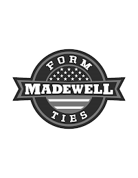 FORM MADEWELL TIES