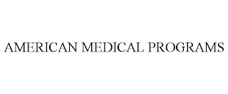AMERICAN MEDICAL PROGRAMS