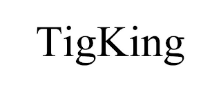TIGKING