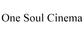 ONE SOUL CINEMA