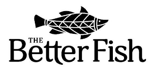 THE BETTER FISH