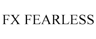 FX FEARLESS