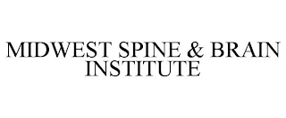 MIDWEST SPINE & BRAIN INSTITUTE