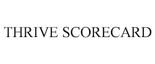 THRIVE SCORECARD
