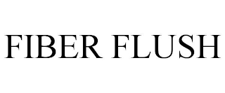 FIBER FLUSH