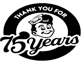 FRISCH'S THANK YOU FOR 75 YEARS